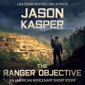 Ranger Objective: An American Mercenary Short Story audiobook cover