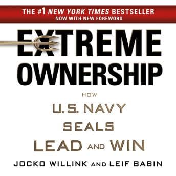 Extreme Ownership: How U.S. Navy SEALs Lead and Win audiobook cover