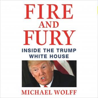 Fire and Fury: Inside the Trump White House audiobook cover