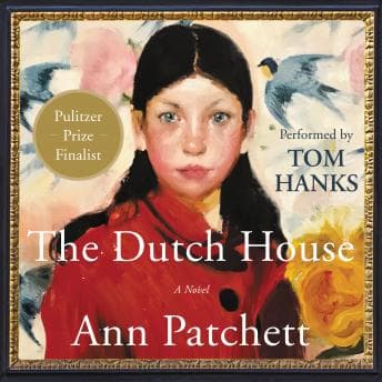 Dutch House: A Novel audiobook cover