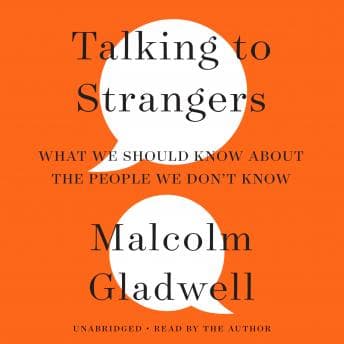 Talking to Strangers: What We Should Know about the People We Don't Know audiobook cover