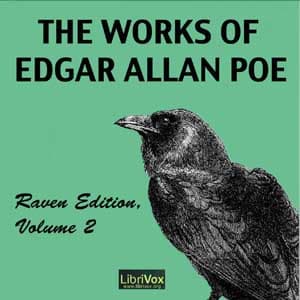 Works of Edgar Allan Poe, Raven Edition, Volume 2 audiobook cover
