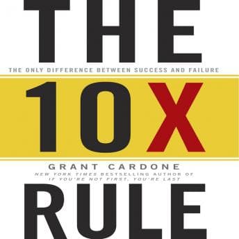 TenX Rule: The Only Difference Between Success and Failure audiobook cover