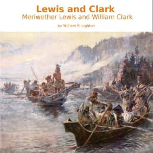 Lewis and Clark: Meriwether Lewis and William Clark audiobook cover