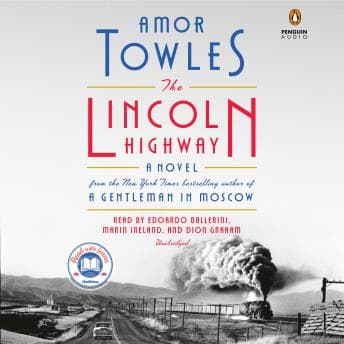 Lincoln Highway: A Read with Jenna Pick (A Novel) audiobook cover