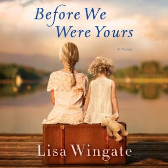 Before We Were Yours: A Novel audiobook cover
